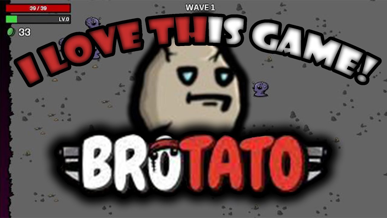I love this game! | Brotato