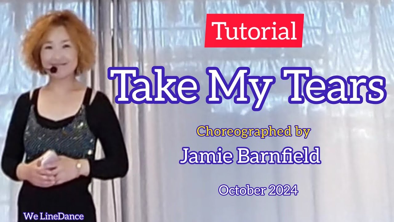 Tutorial : Take My Tears linedance