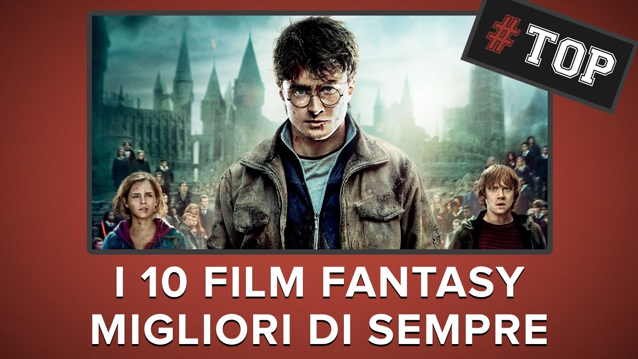 I 10 MIGLIORI film FANTASY di sempre! | #TOP10