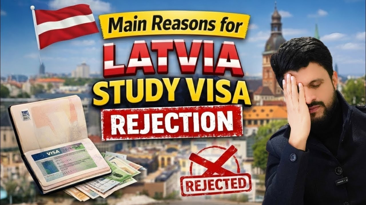 Study In Latvia | Latvia Study Visa | Latvia Visa Rejection Reasons Explained | Avoid Refusal