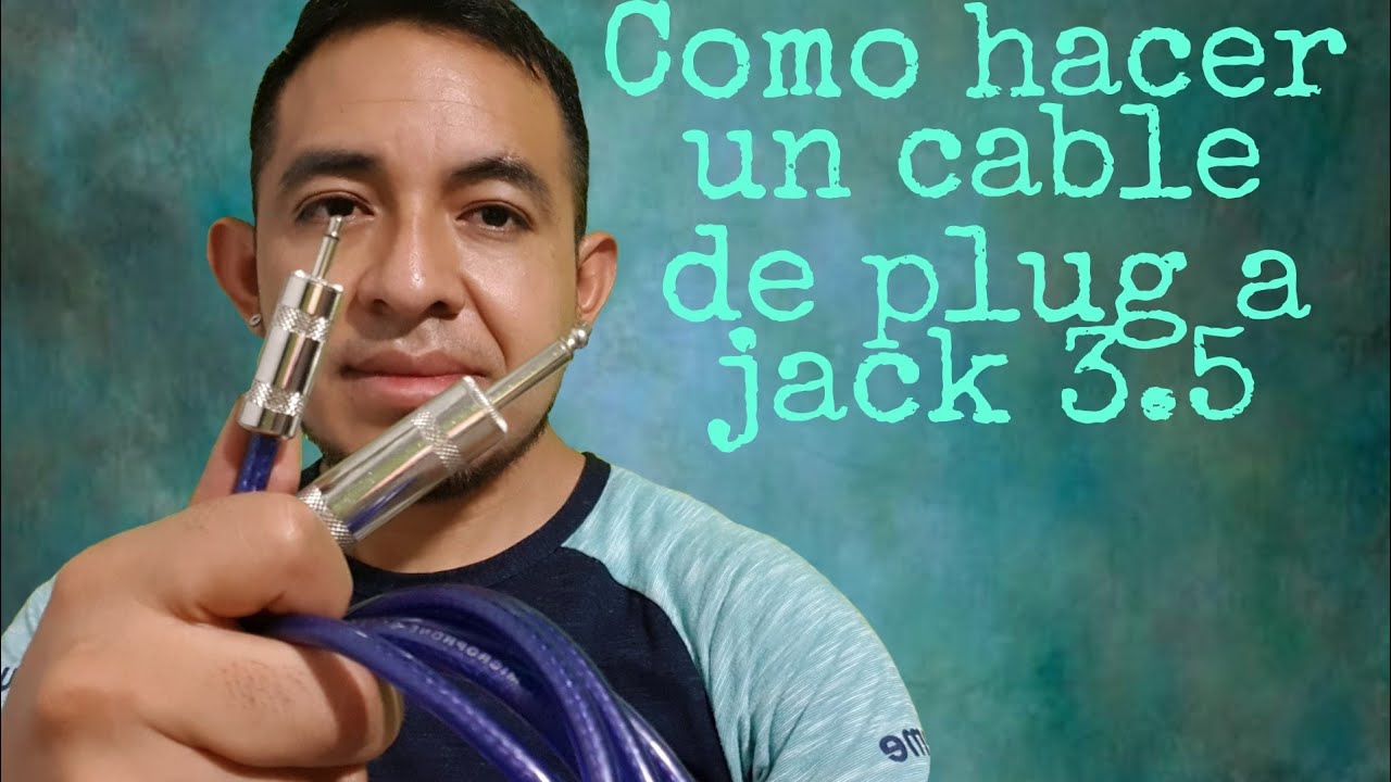vamos hacer un cable plug 6.3 a mini Jack 3.5 de buena calidad