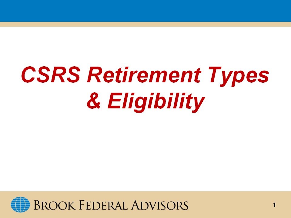 CSRS Retirement Types & Eligibility