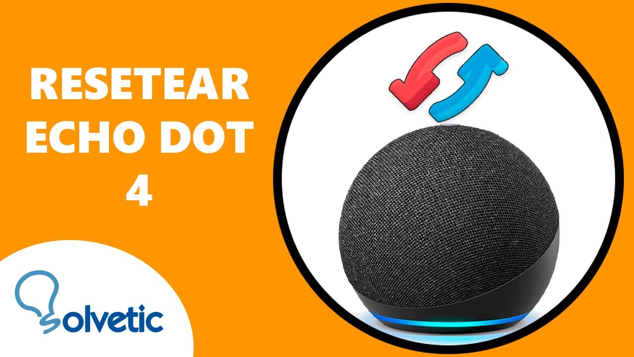 🔃   Cómo RESETEAR ALEXA ECHO DOT 4 ✔️ Configurar Echo Dot 4