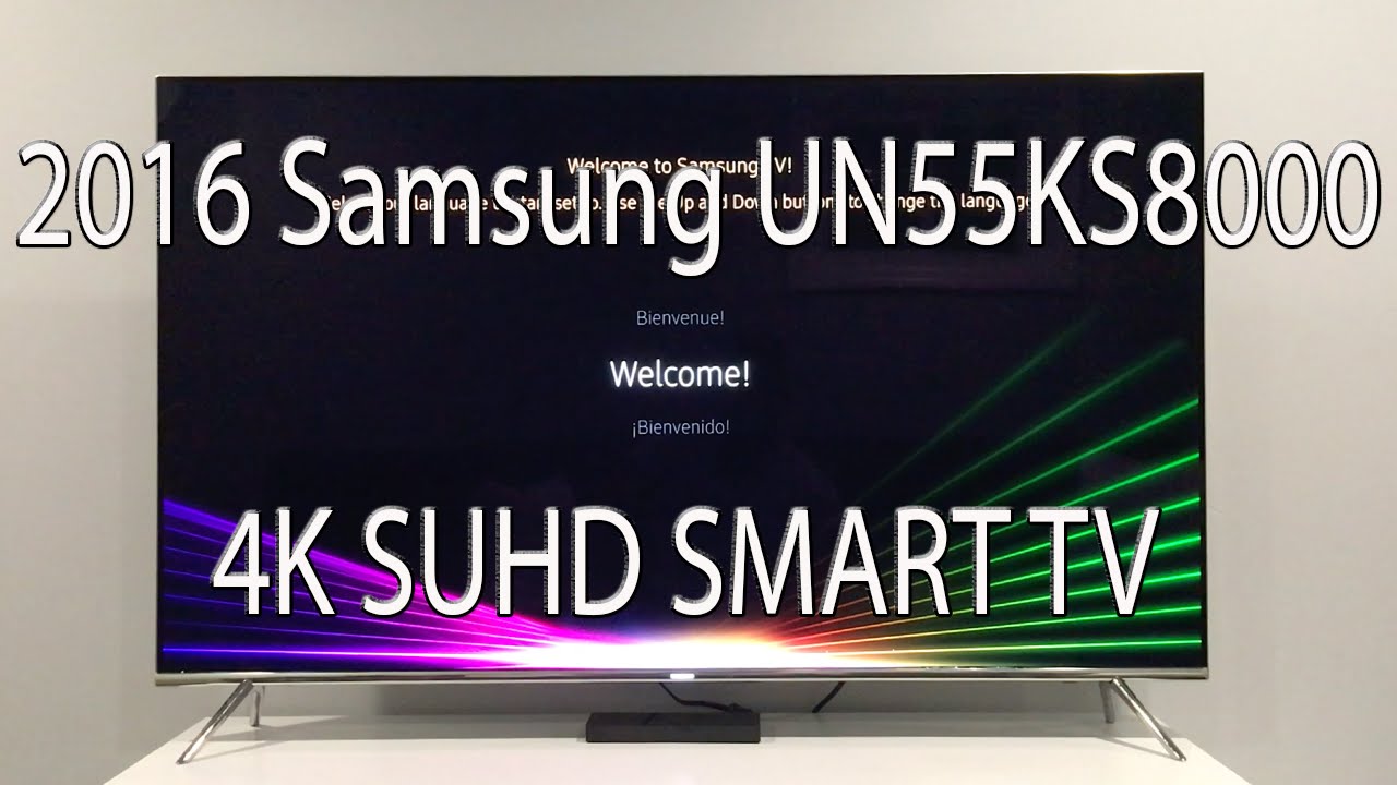 2016 Samsung UN55KS8000 55 inch 4K SUHD LED Unboxing + Setup