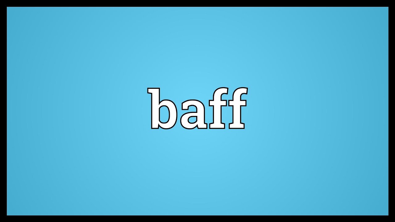 Baff Meaning