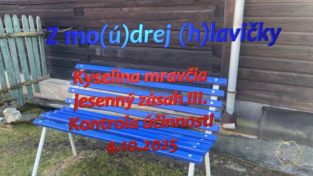 Kyselina mravčia jesenný zásah III. - Kontrola účinnosti - 4.10.2025