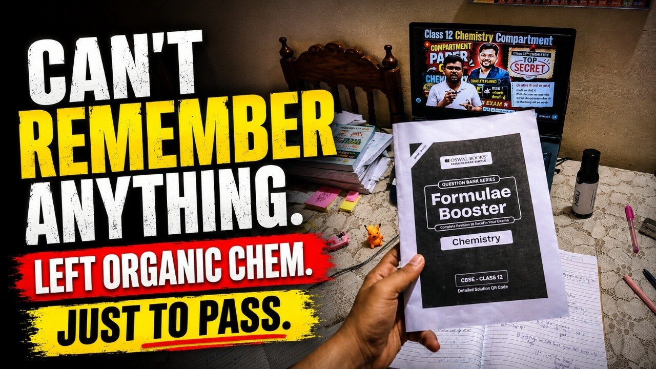 Last Video Before My Chemistry Compartment Exam. | CBSE Class 12