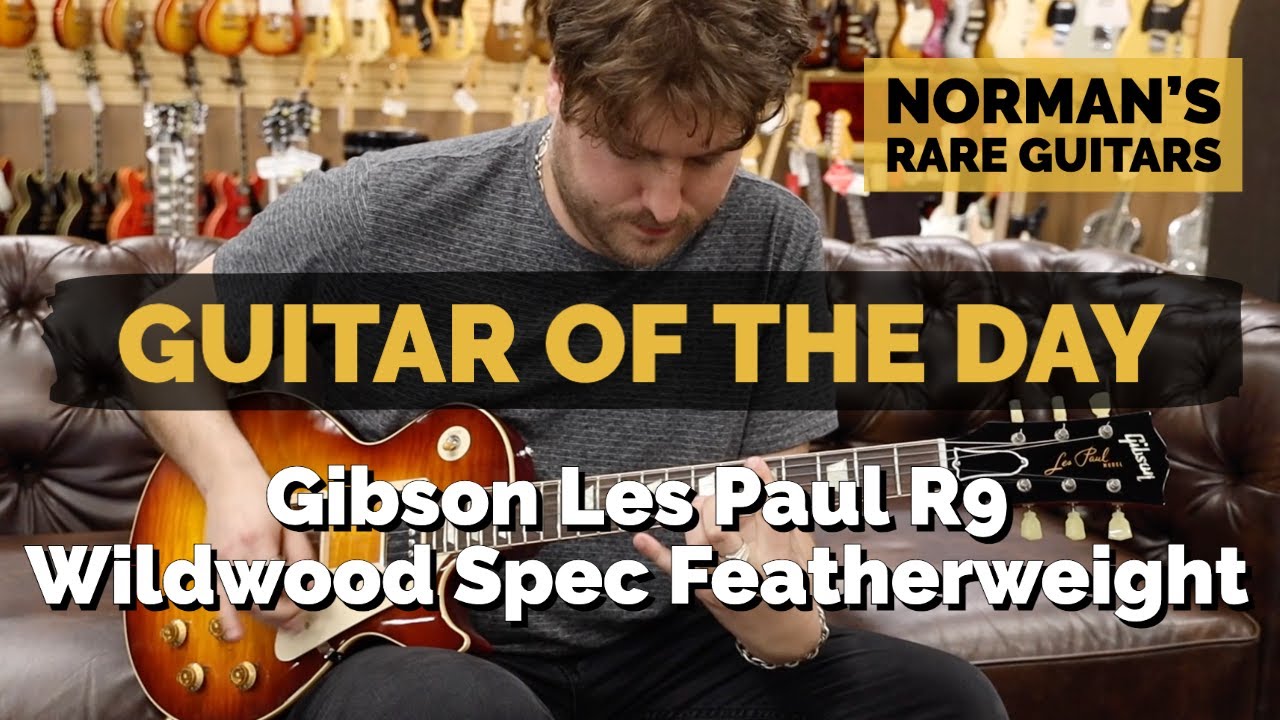 Guitar of the Day: Gibson Les Paul R9 Wildwood Spec Featherweight | Norman's Rare Guitars