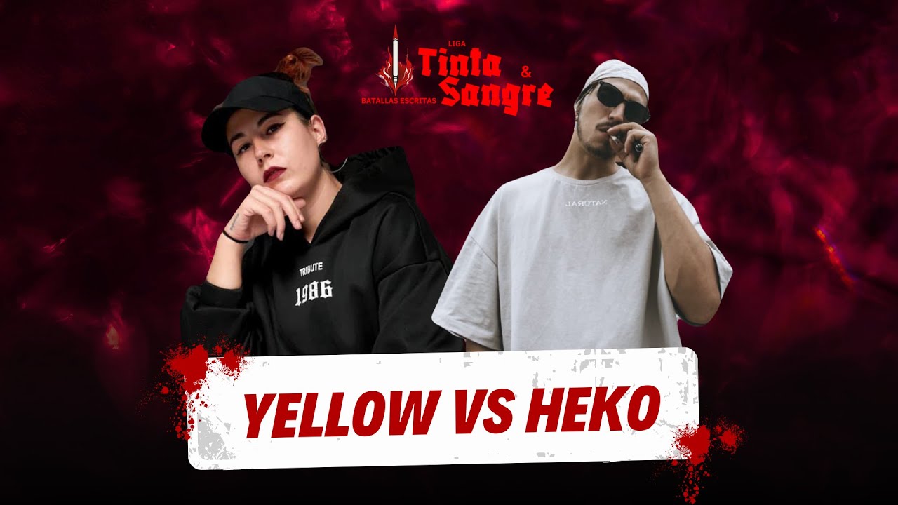HEKO VS YELLOW / TINTA Y SANGRE 2024 (CAP.1)