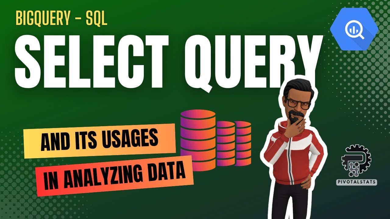 Давайте рассмотрим операторы SELECT и DISTINCT в SQL | BigQuery