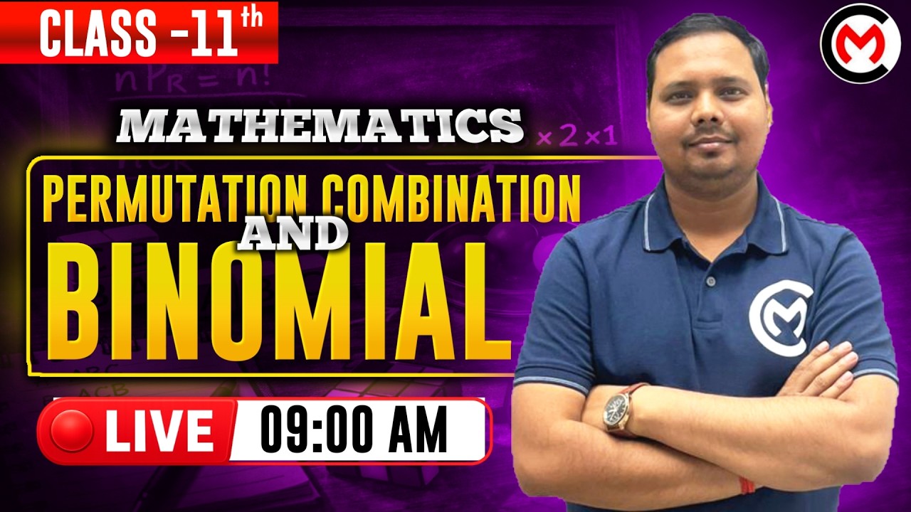 LIVE 18 FEB @ 9 A.M 🔴 | Permutation & Combination + Binomial Theorem | Class 11 Maths | CBSE 2026