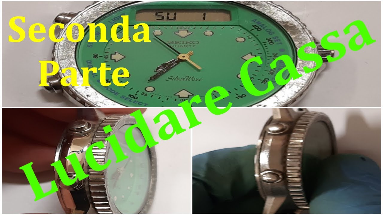 Come lucidare la cassa Orologio Seiko H556-510A seconda parte del video finiture cassa - TUTORIAL