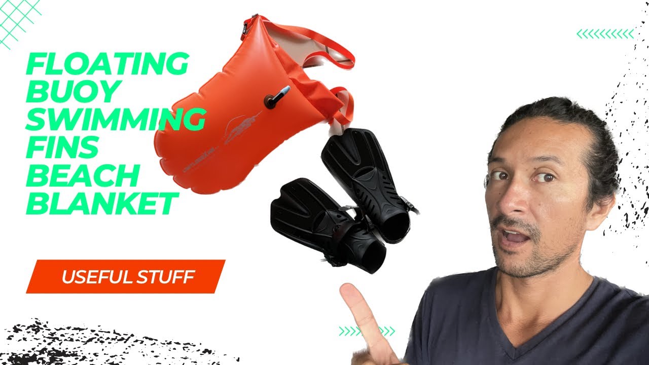 Swimming buoy and dry bag, diving fins and beach blanket | Useful stuff