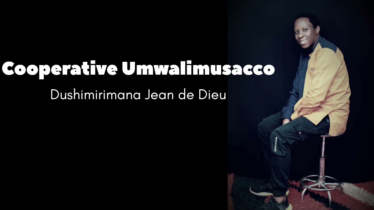 Cooperative yacu Umwalimusacco By Dushimirimana Jean de Dieu