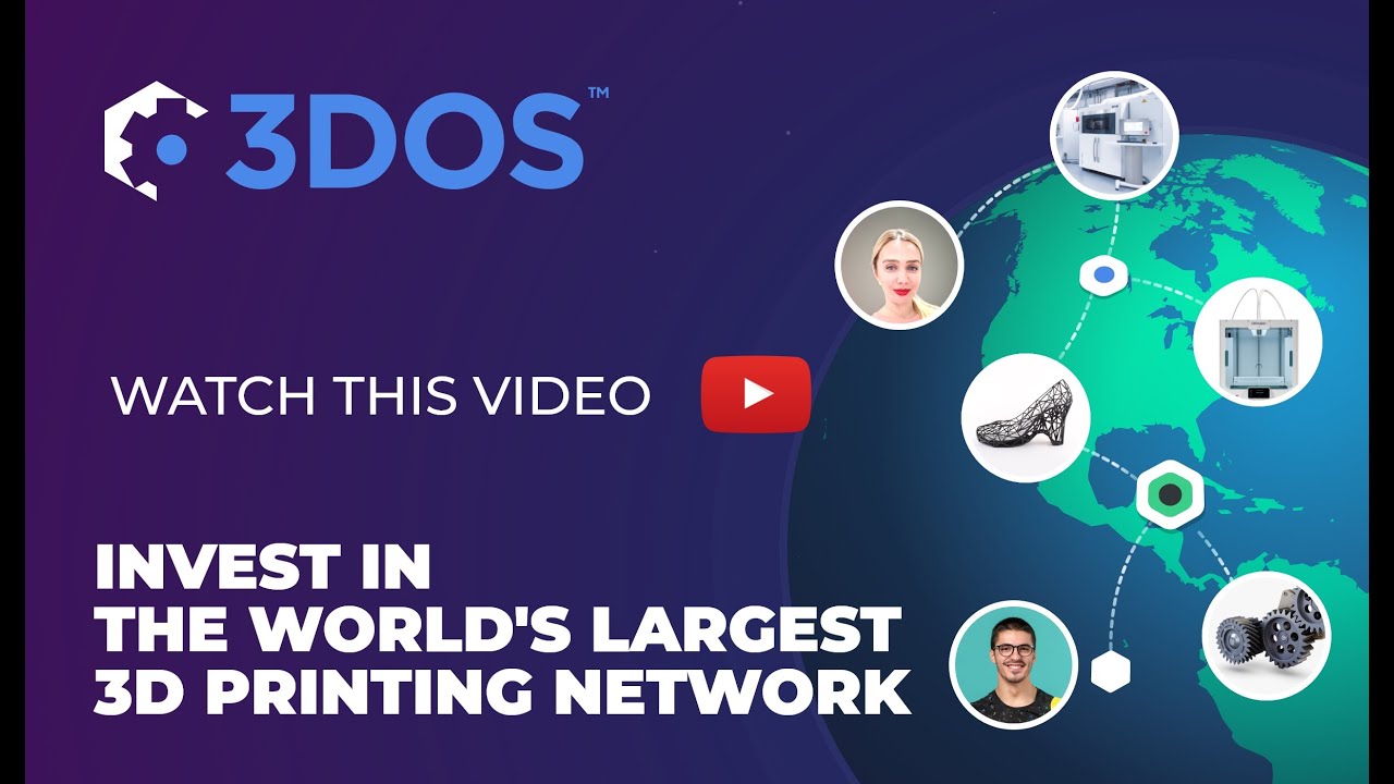 3DOS™ - World's Largest 3D Printing Manufacturing Decentralized Network
