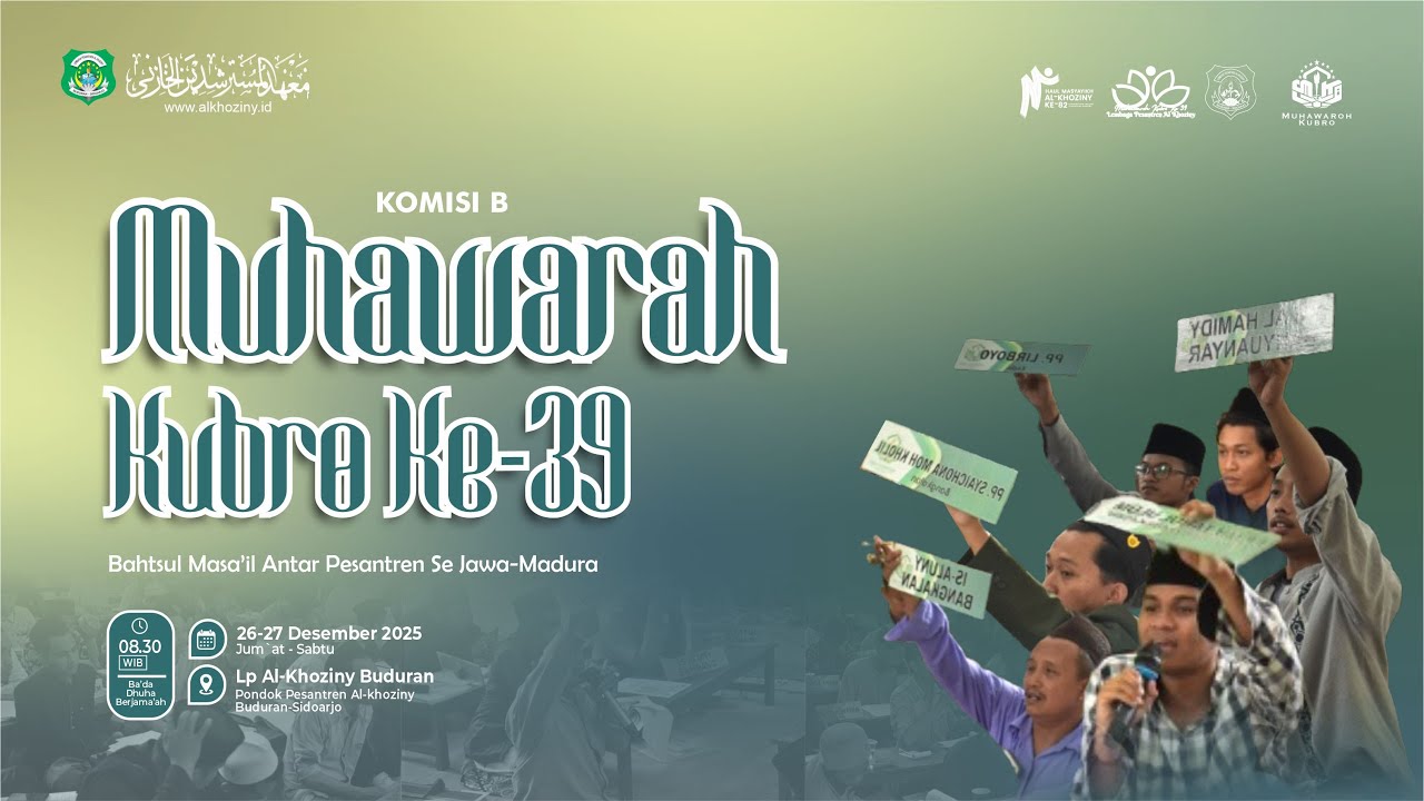 🔴LIVE KOMISI B | Jalsah Ke-1 Muhawarah Kubro KE-39 Lp Al-Khoziny Buduran Sidoarjo