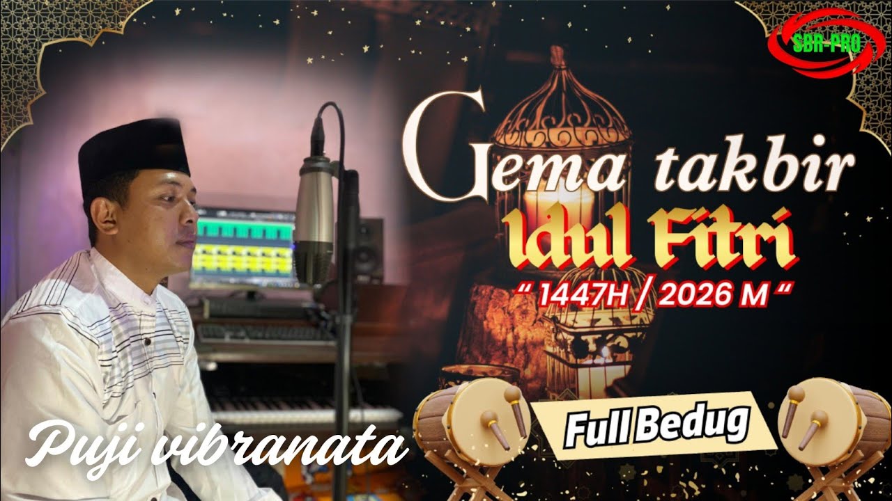 GEMA TAKBIR IDUL FITRI 1447H / 2026 M FULL BEDUG NONSTOP ( Official Vedio Takbiran )