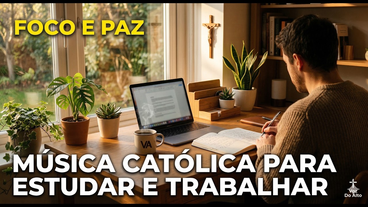 Músicas Católicas para Estudar e Trabalhar 📚 (Foco, Paz e Produtividade)