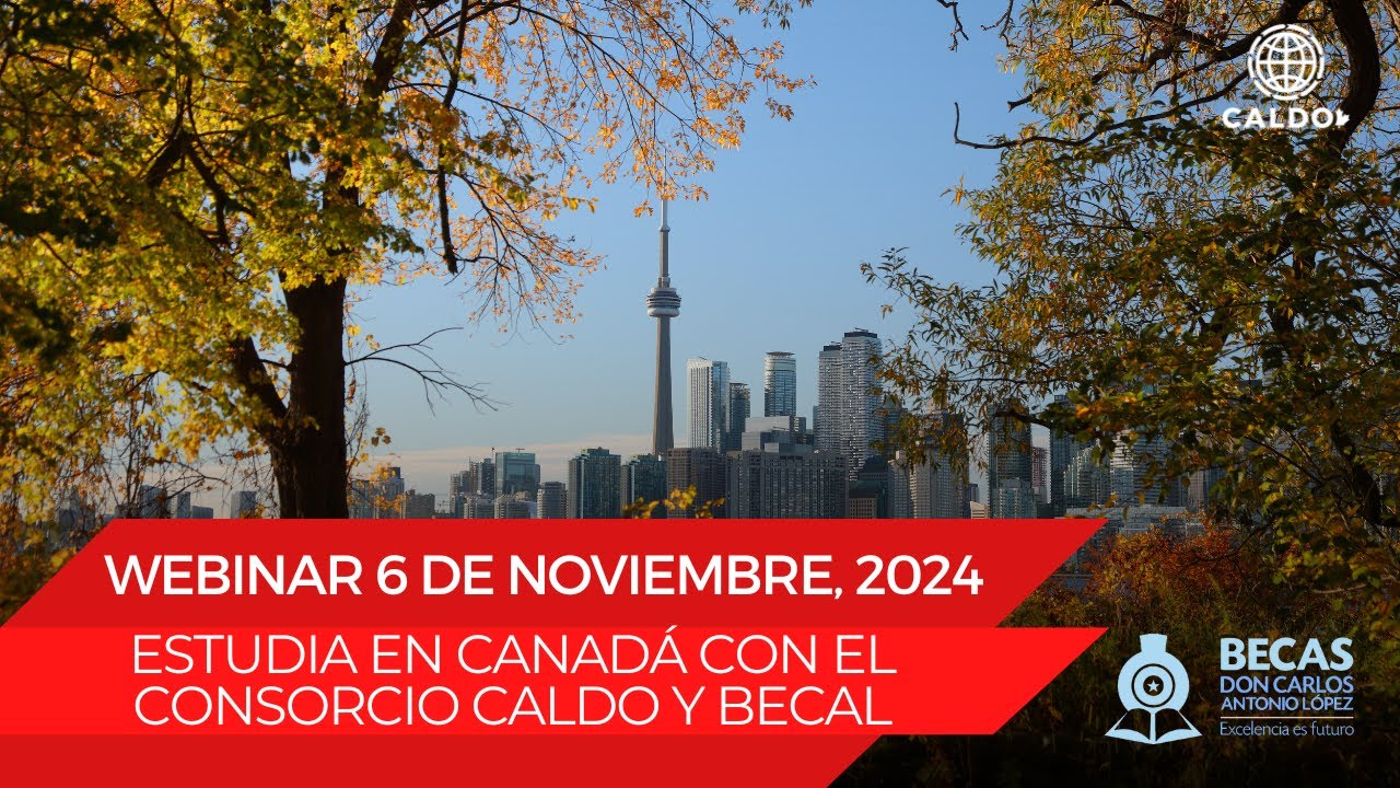 Estudia tu posgrado en Canada con CALDO y BECAL Paraguay