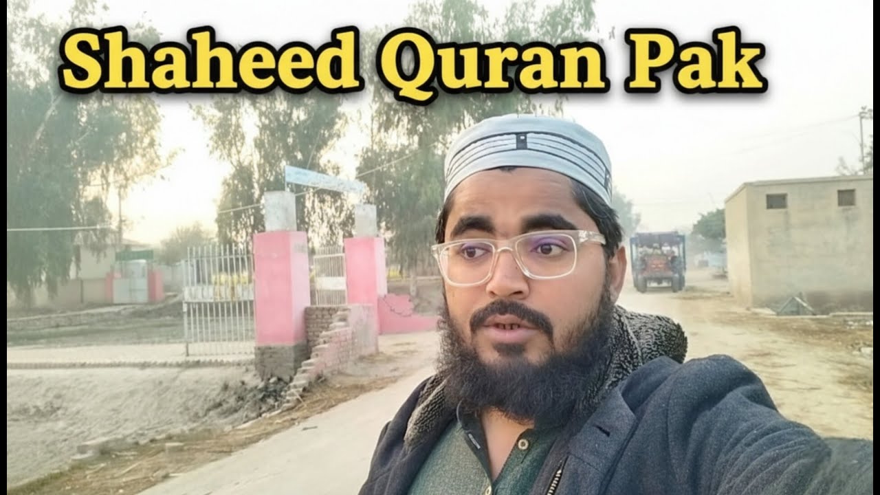 Madrasay Ki Chuttiyan | Garam Pani Ki Wari | Shaheed Quran Pak Ki Tadfeen | Real Vlog | Day 13