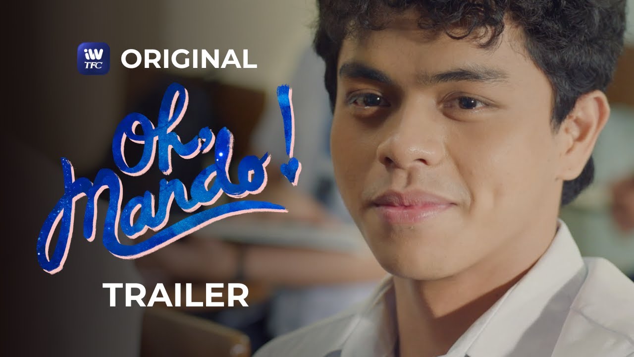 Oh, Mando Full Trailer (ENG SUB) | iWantTFC Original Series