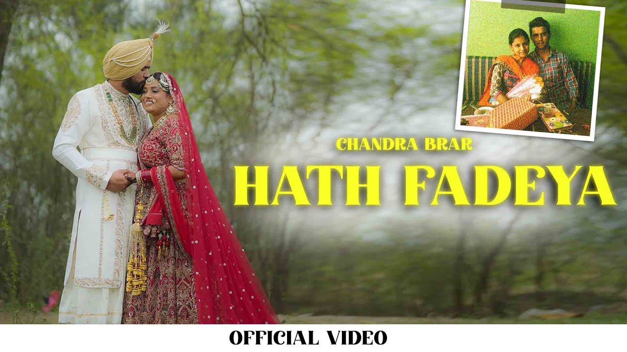 HATH FADEYA : CHANDRA BRAR - MIX SINGH | New Punjabi Songs 2025 | New Punjabi Romantic Song