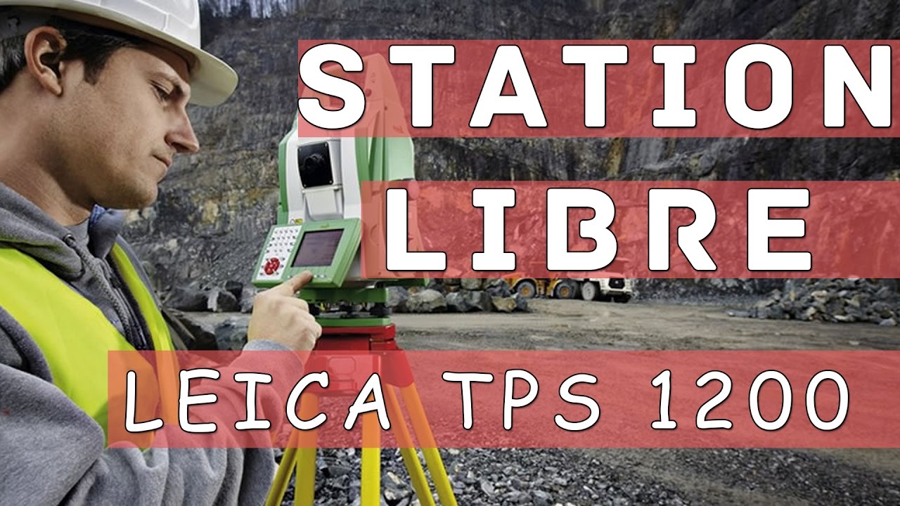 Station Total LIECA TPS 1200 | STATION LIBRE