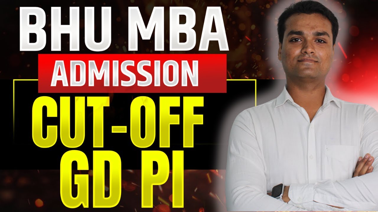BHU MBA & MBA Agribusiness Cut-Off 2025 🔥 | कितना Score Safe है?