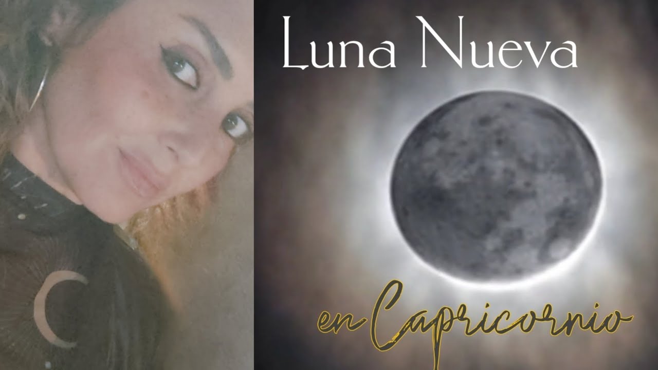 Qué nos trae la Luna Nueva en Capricornio🌑💫