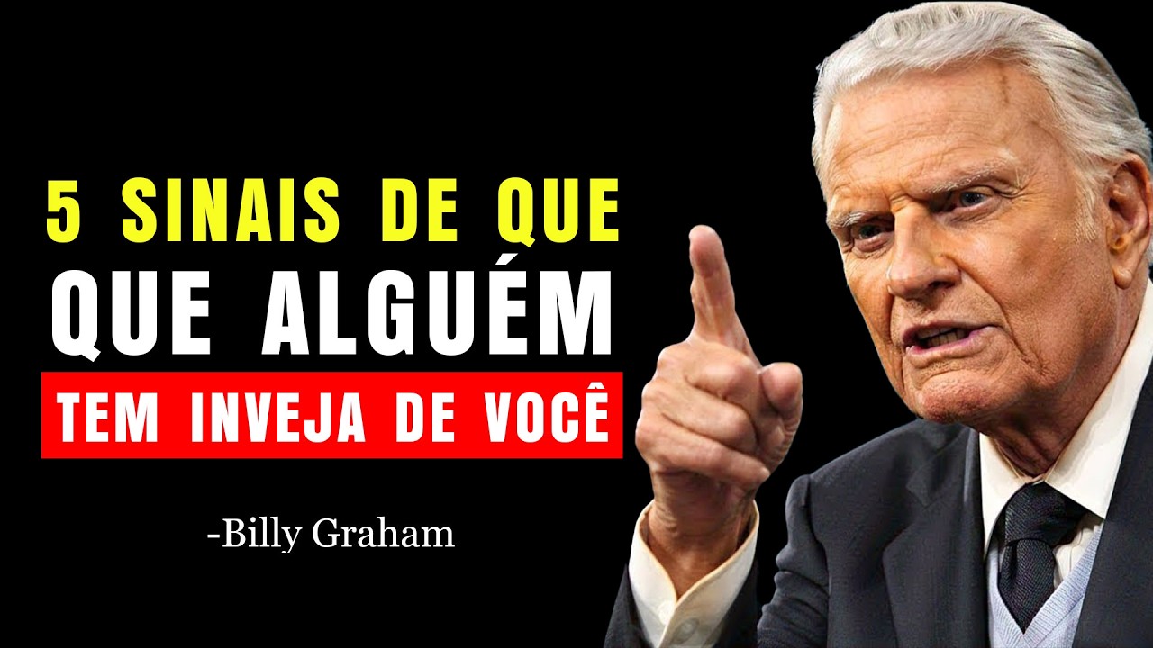 5 SINAIS De Que Alguém Próximo Tem Inveja de Você (E Como Se Proteger COM FÉ) | Billy Graham