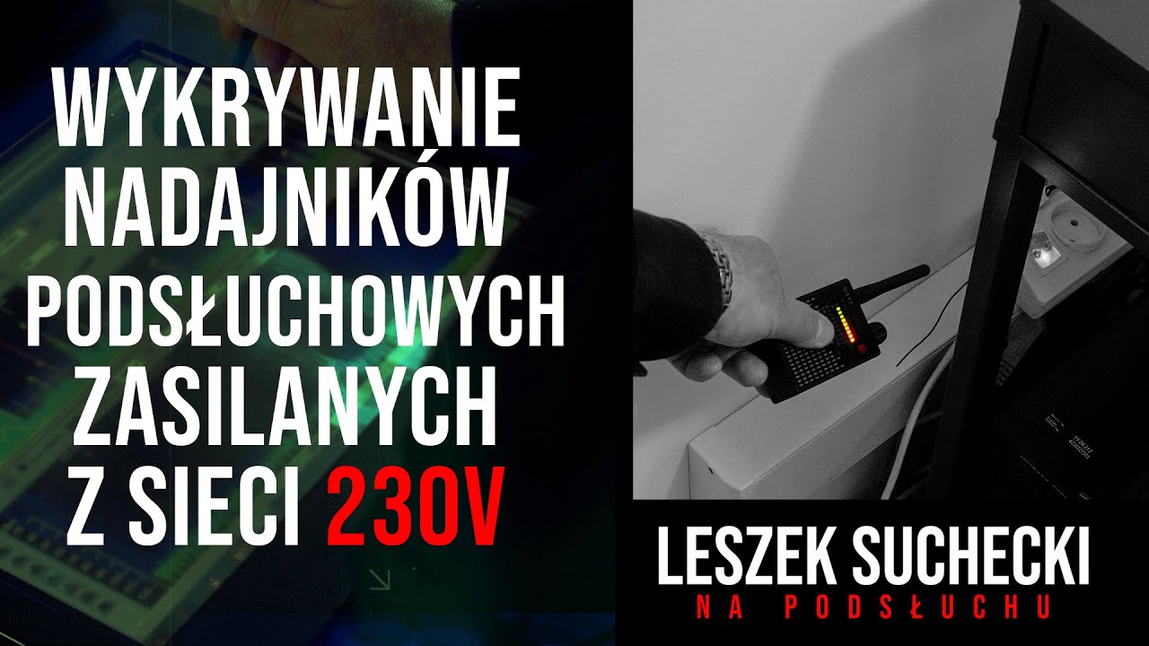 Odc. 3. Wykrywanie nadajników podsłuchowych zasilanych z sieci 230V