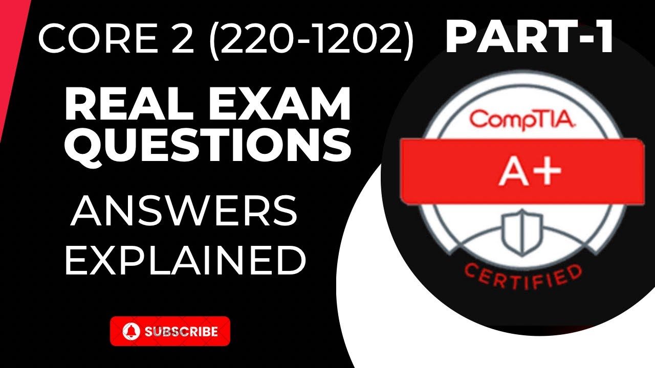 CompTIA A+ (220-1202) (Core 2) - Реальные экзаменационные вопросы - Часть 1