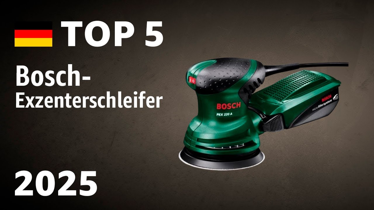 TOP—5. Beste Bosch-Exzenterschleifer. Test & Vergleich 2025
