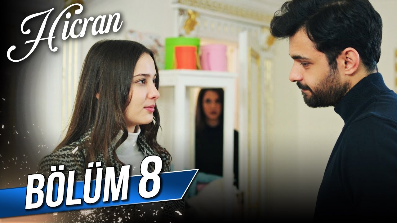 Hicran 8. Bölüm
