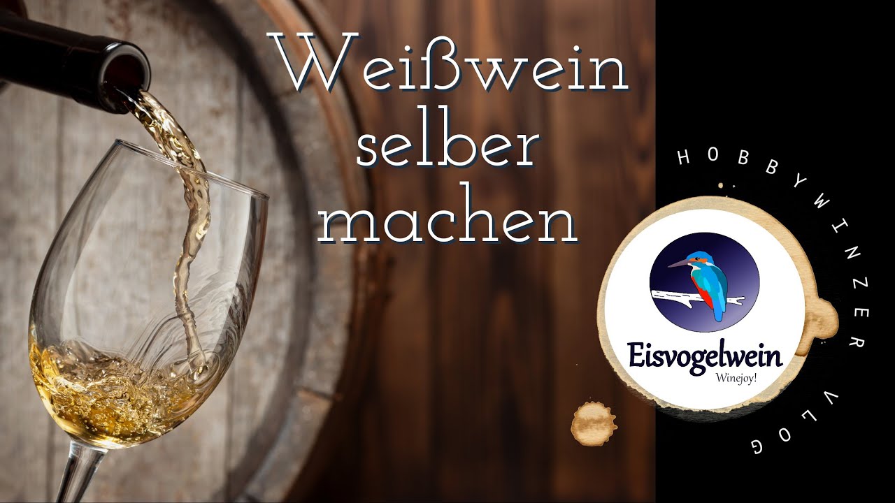 Weißwein selber machen wie ein Profi | Komplettes Tutorial