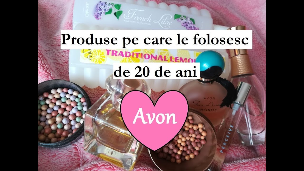 Produse Avon pe care le folosesc de 20 de ani