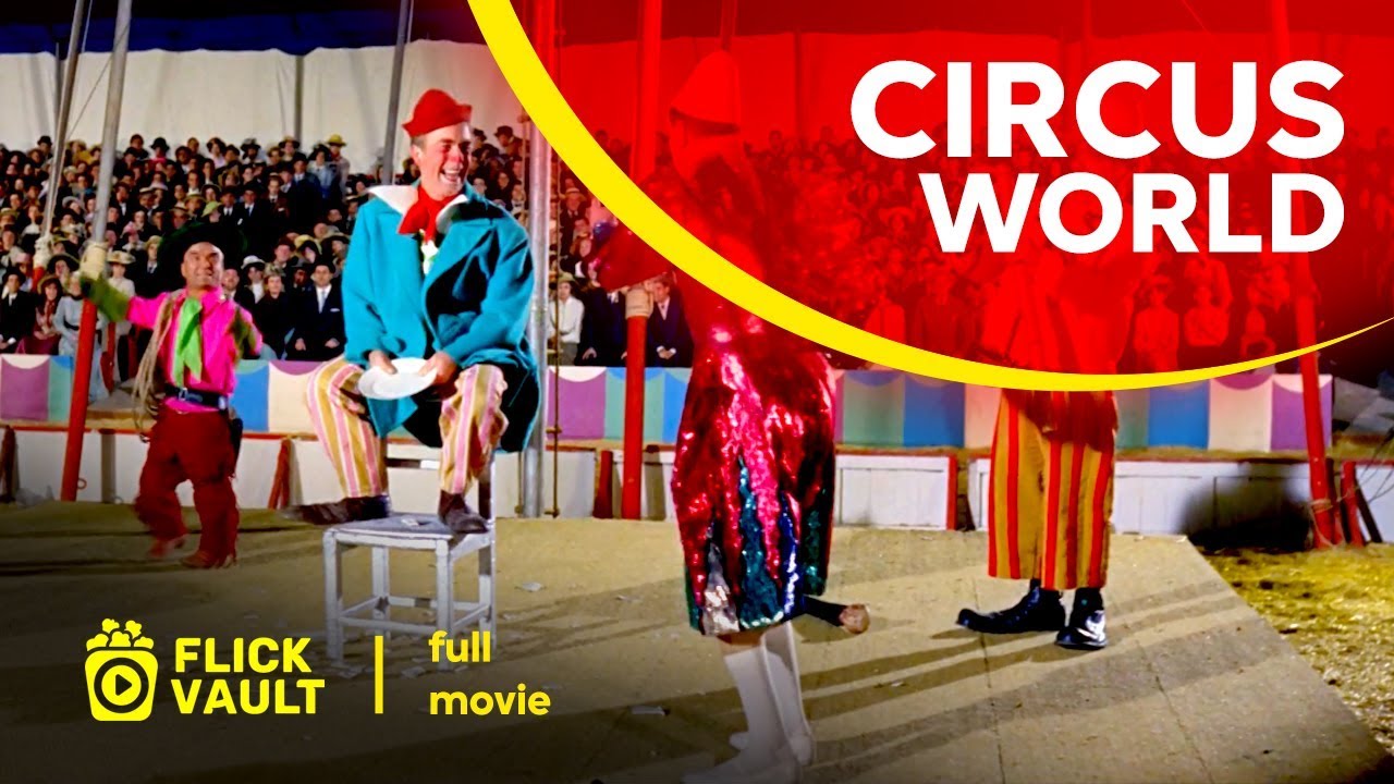 Circus World | Full Movie | Flick Vault