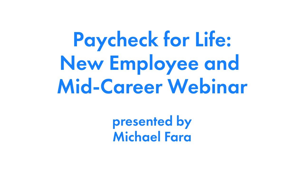 November 17, 2025 Paycheck for Life: New Employee and Mid-Career Webinar