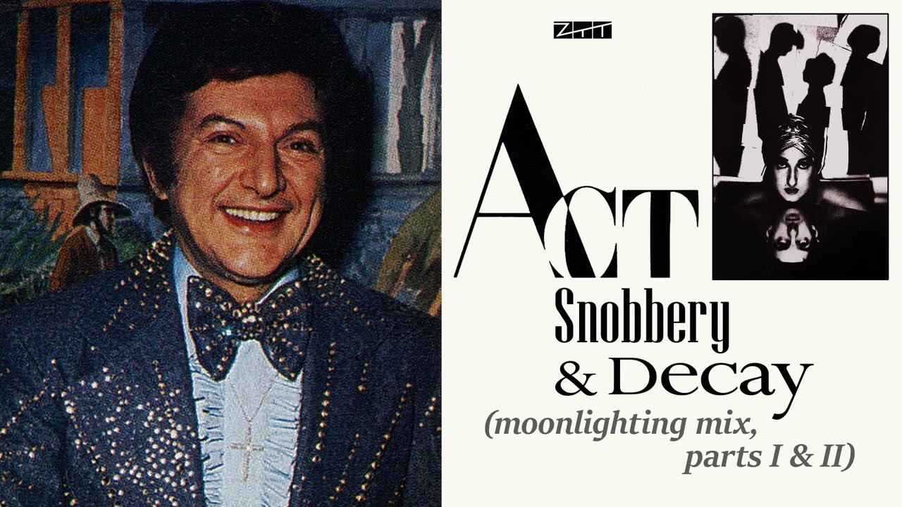 Act - Snobbery & Decay (Moonlighting Mix,   Parts I  & II) [1988, Rare Promo Mixes]