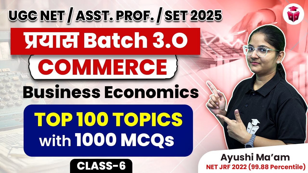 UGC NET/SET/AP Commerce Top 100 Important Topics & MCQs Questions 2025 | Unit 3 Business Economics