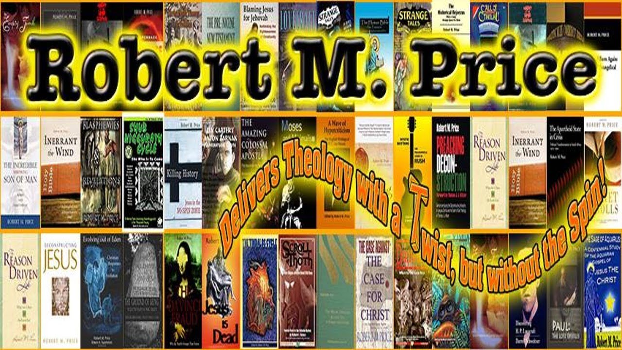 First Corinthians: A Forged Mess in Paul's Name! | Dr. Robert M. Price