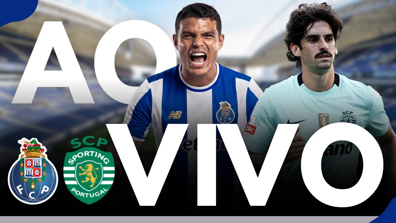 🎥 PORTO X SPORTING AO VIVO 🔥 CLÁSSICO DOS CLÁSSICOS | LIGA PORTUGAL 2026 🇵🇹⚽