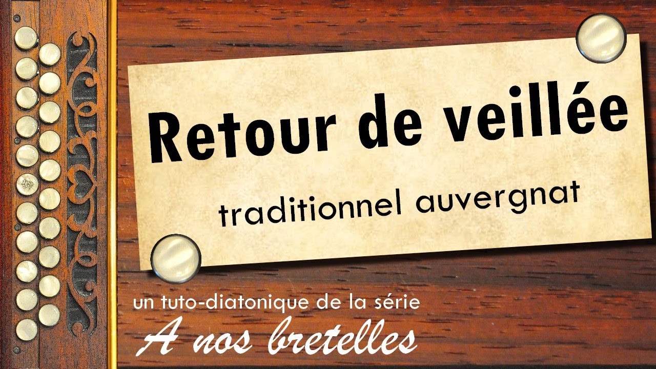 Retour de veillée - #auvergne - #accordéondiatonique