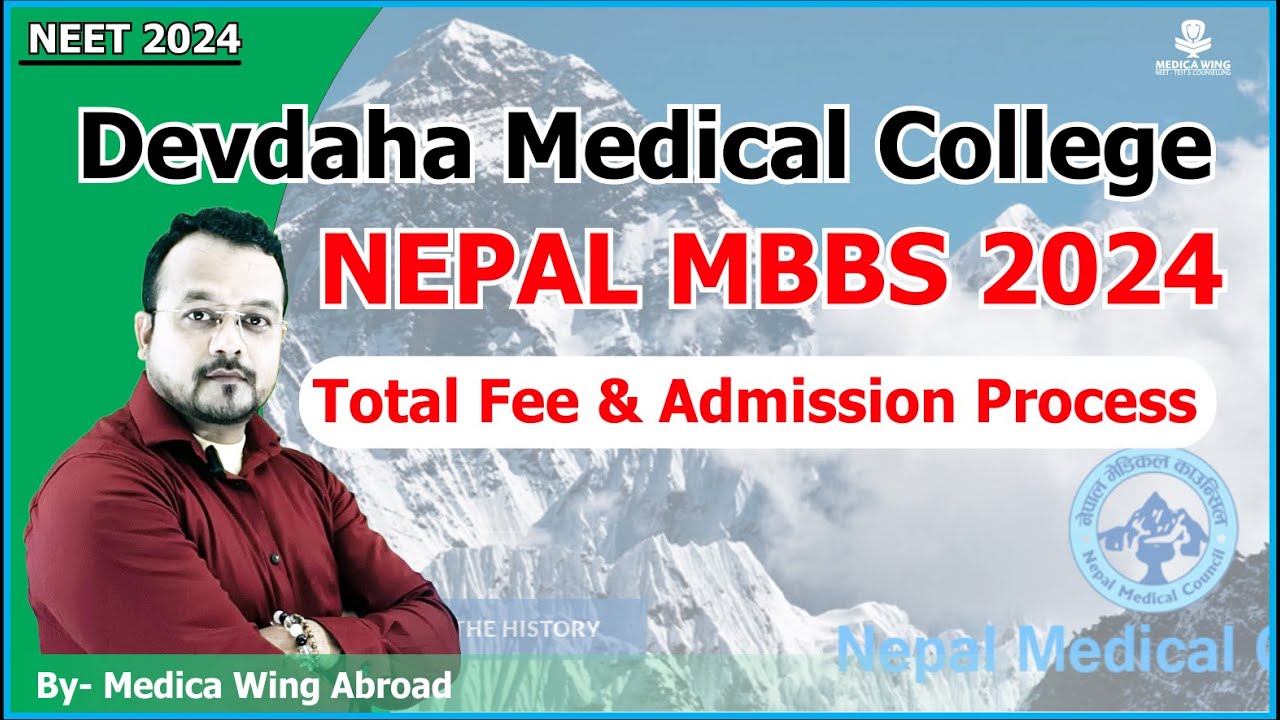 Devdaha Medical College Nepal MBBS Fee 2024, Low cost MBBS admission in Nepal 2024, How to apply ?