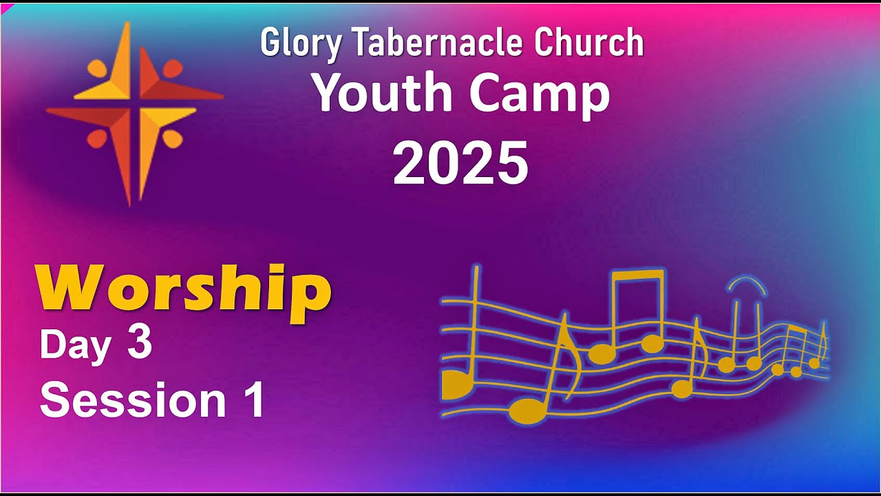 Youth Camp 2025 | Day 3 Session 1 Worship | GTC Network World
