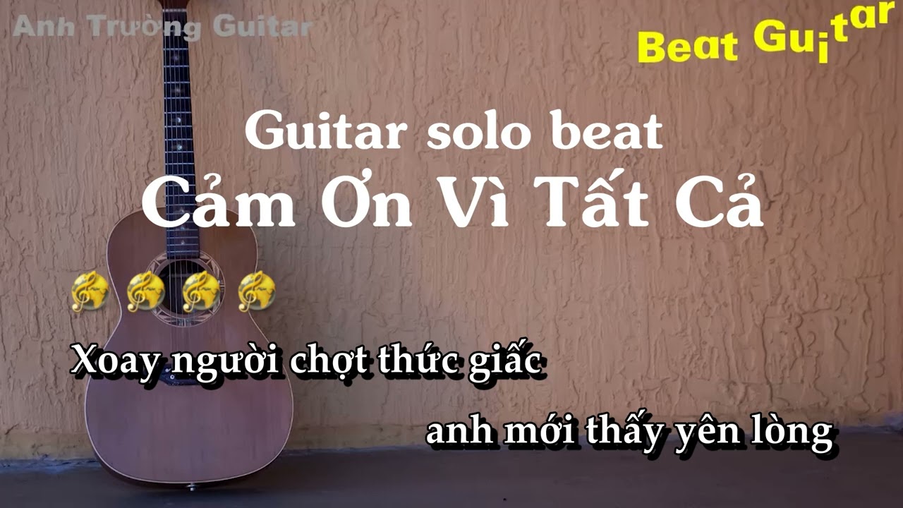 Karaoke Tone Nữ Cảm Ơn Vì Tất Cả - Anh Quân Idol Guitar Solo Beat Acoustic | Anh Trường Guitar