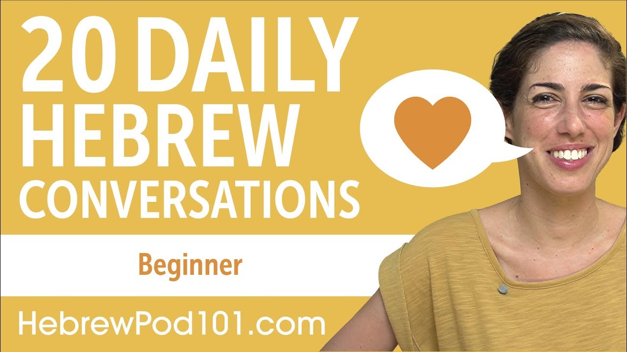 20 Daily Hebrew Conversations - Hebrew Practice for Beginners