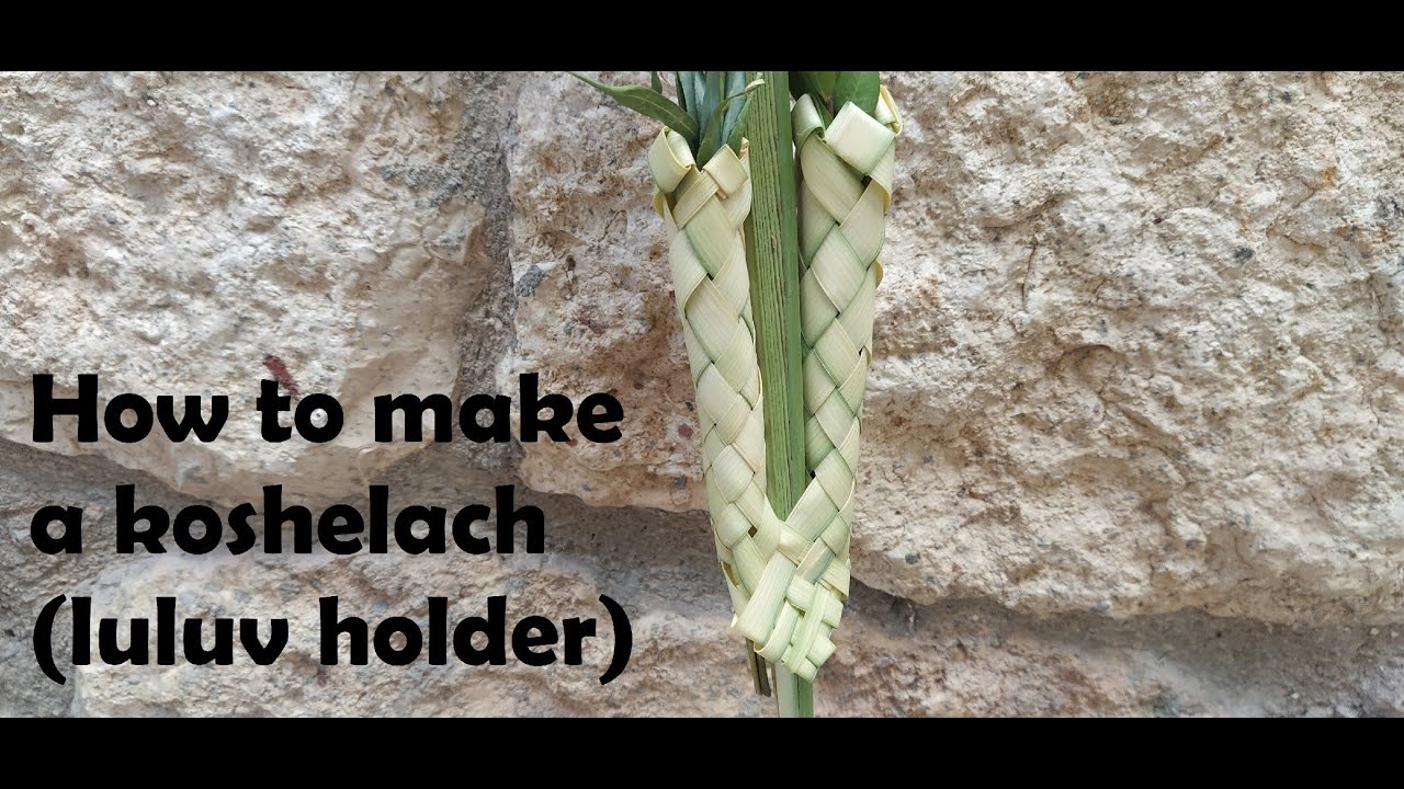 How to make koshelach (luluv holder) - איך להכין קוישלך
