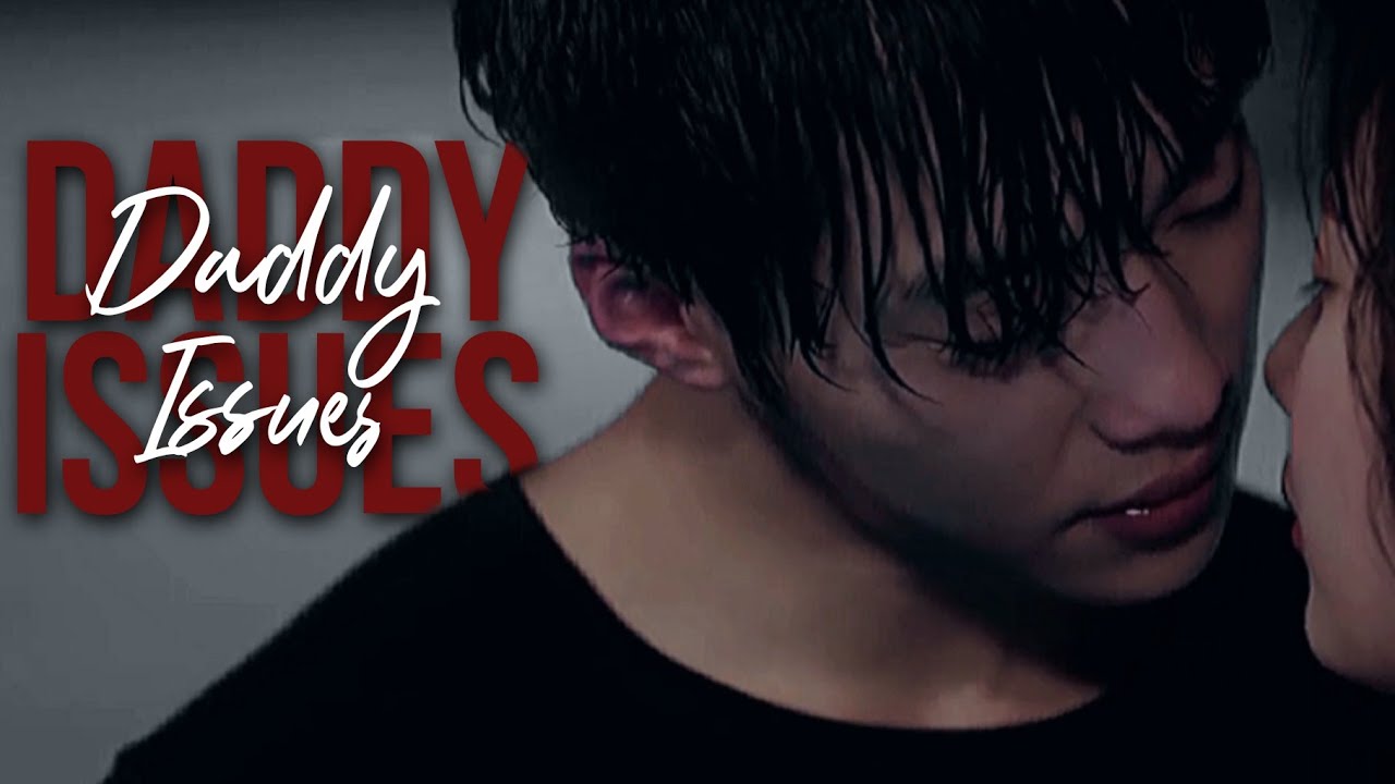 Daddy issues | Multifandom