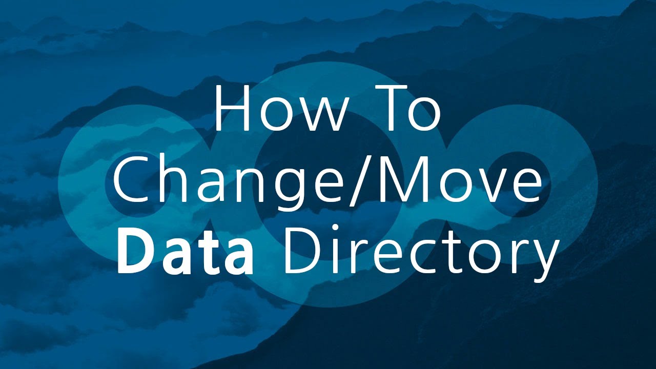 How To Change Move Data Directory